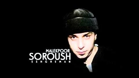 Soroush Malekpour - Eshghe Man [NEW 2011]