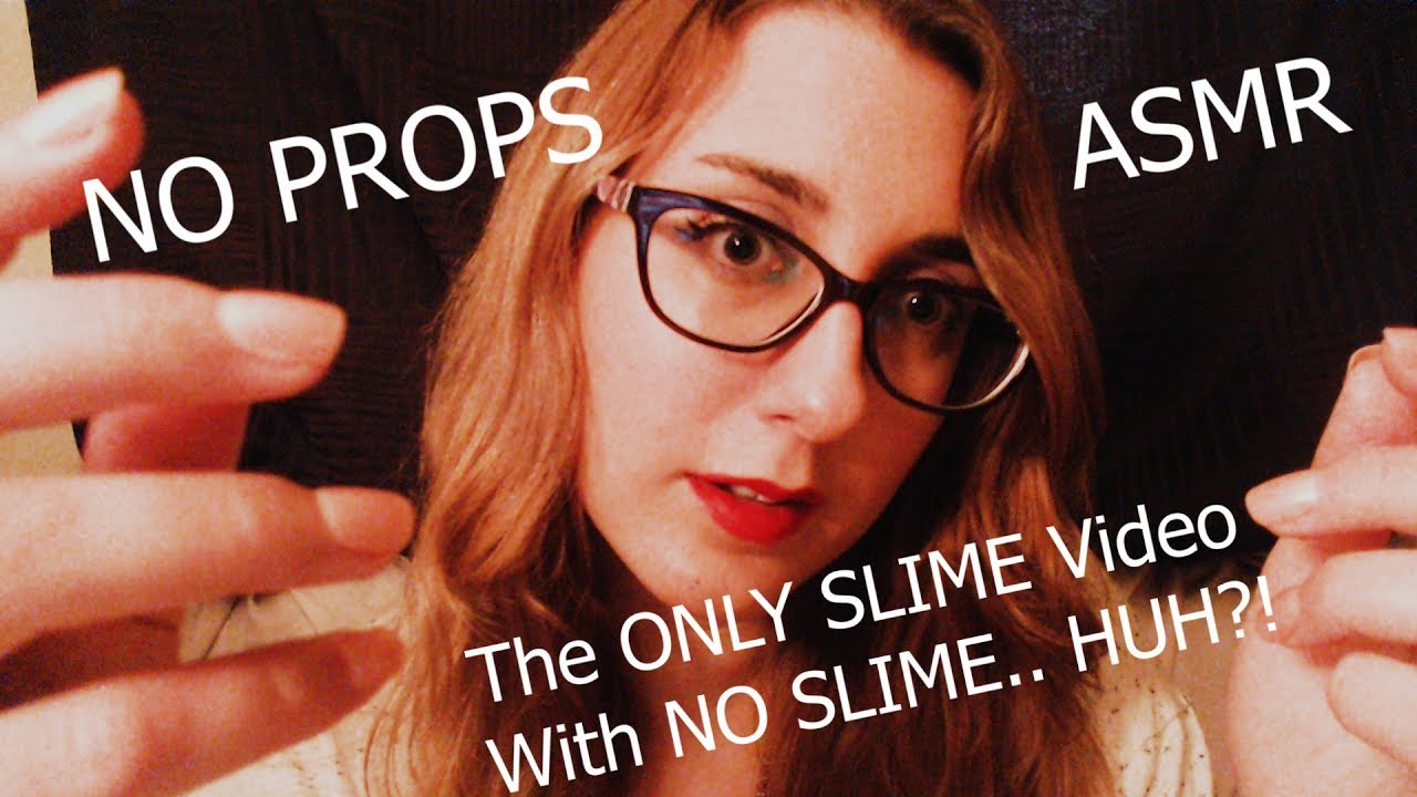 ASMR Invisible Slime | ASMR NO PROPS SLIME ~ Propless Slime Hand Sounds ...