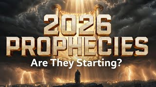 The 7 Most Terrifying Bible Prophecies for 2026
