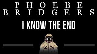 Phoebe Bridgers • I Know The End (CC) 🎤 [Karaoke] [Instrumental Lyrics]