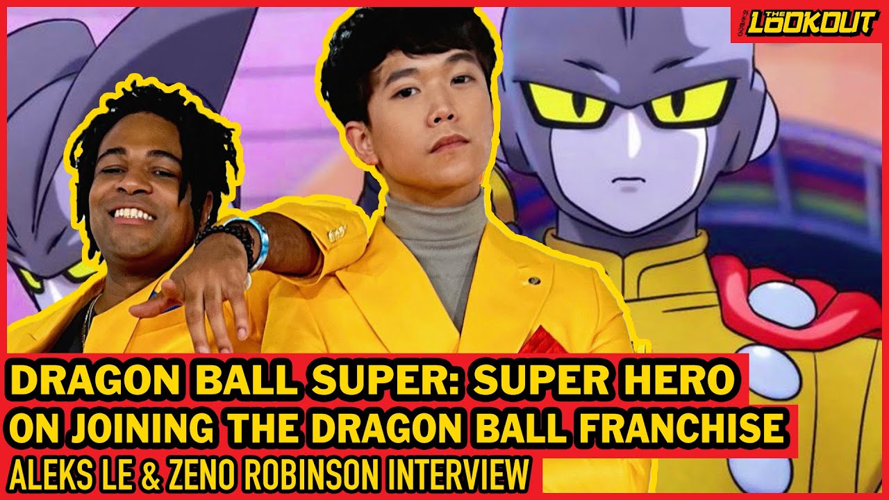 ALEKS LE ZENO ROBINSON ON JOINING DRAGON BALL FRANCHISE THE LOOKOUT 