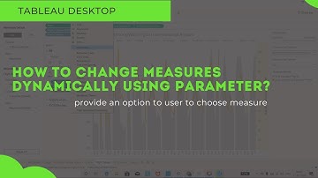 Tableau - how to change measures dynamically using parameters ?