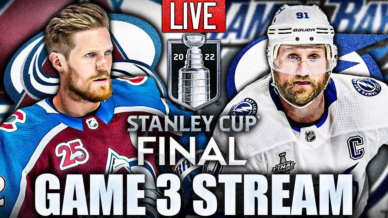 AVALANCHE VS LIGHTNING GAME 3 LIVESTREAM (2022 Stanley Cup Finals
