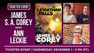 James S. A. Corey presents Leviathan Falls in conversation with Ann Leckie