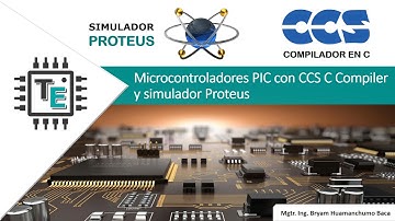 Microcontroladores PIC con CCS C Compiler y simulador Proteus