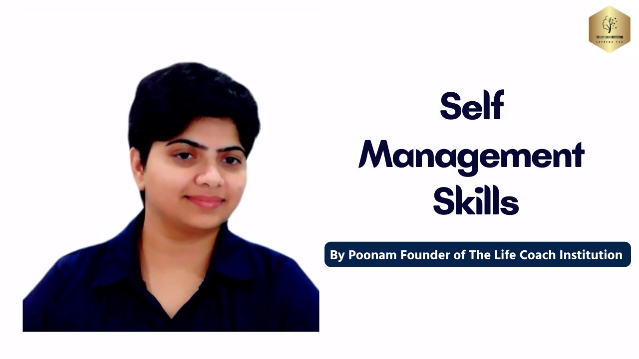 Self Management Skills Gujarati By Poonam Founder Of The Life Coach self-management-skills-gujarati-by-poonam-founder-of-the-life-coach