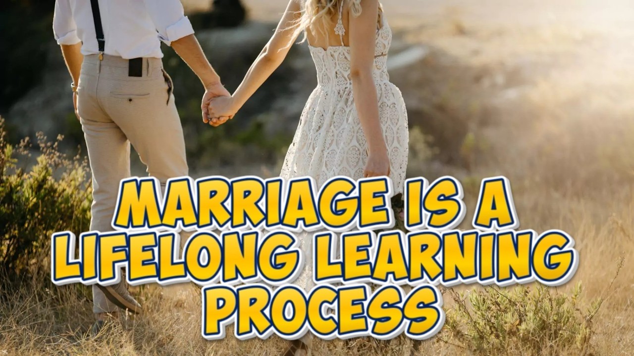 Marriage as a lifelong learning process