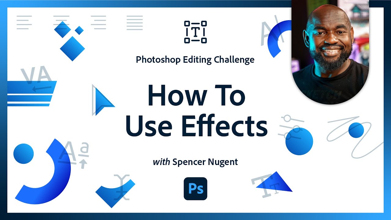How To Use Effects | Photoshop Photo Editing Challenge