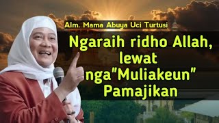 Ngaraih ridho ALLAH, lewat ngamuliakeun pamajikan