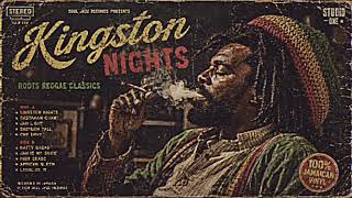 KINGSTON NIGHT |Archived tapes 1973 AlbumRoots Reggae | Dub | Rastafari | Lost Tapes