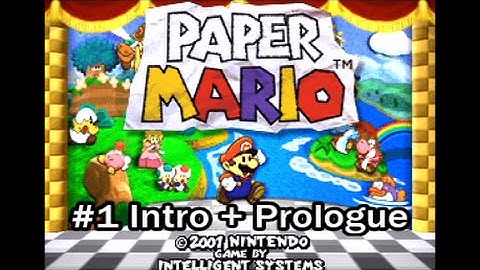 Paper Mario (N64) - Gameplay Walkthrough - Part 1 - Introduction and Prologue