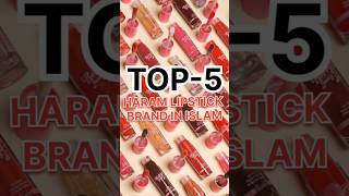 Top 5 Haram Lipstick Brands In Islam Know What Makes Them Not Halal Protect Your Beauty With .