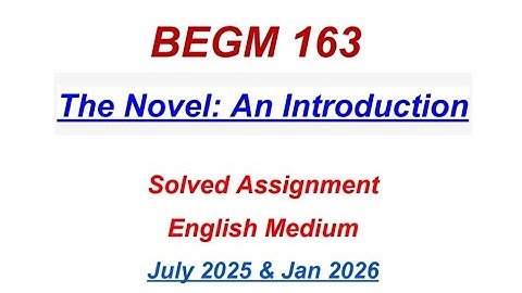 BEGM 163 Solved Assignment 2025-2026 | BEGM 163 Solved Assignment 2025 English | BEGM 163 Assignment
