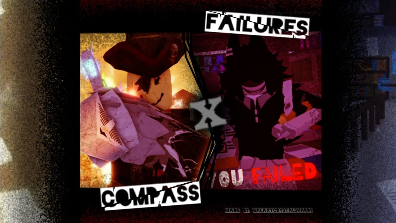 Failures X Compass (RE-EDITED) (Forsaken/Limbus Company/Mili X FPE:S Remastered)