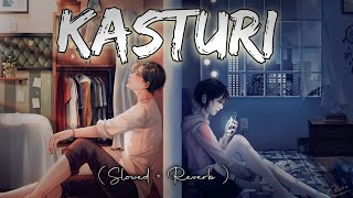 Kasturi (Slowed + Reverb) | Arijit Singh | Amar Prem Ki Prem Kahani | LOFI LOVER ❤️