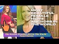 Top 10 most beautiful female news anchors in the world