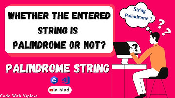 🔴 String Palindrome Program in C language, in Hindi | C Programming Tutorial | Code With Viplove |