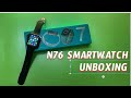 N76 Smartwatch Unboxing