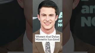 Women that Dylan Minnette has dated