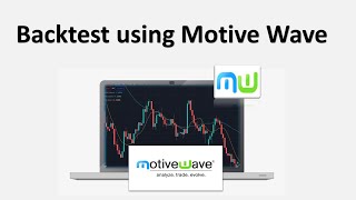 How To Do Backtest Using Motive Wave Analyze Trade Evolve