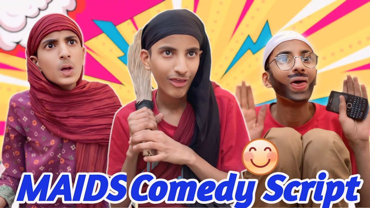 MAIDS COMEDY SCRIPT 