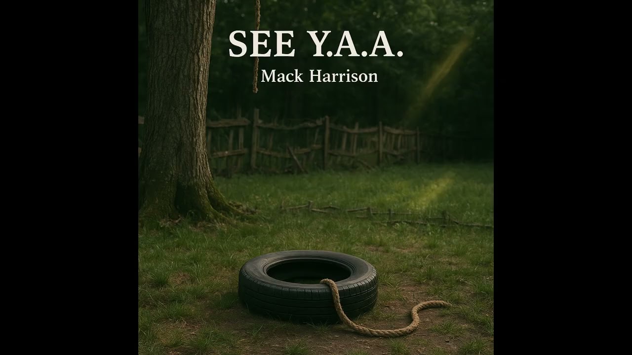 Mack Harrison - SEE Y.A.A. - Official Audio