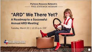 ARD We There Yet  A Roadmap to a Successful Annual IEP Meeting