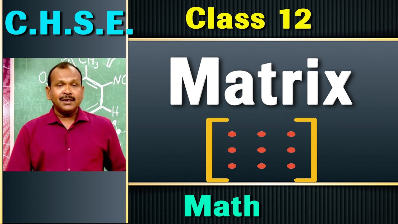 Matrices   Part-1 & 2 // CHSE Class-12 Mathematics