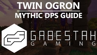Mythic Twin Ogron DPS Guide
