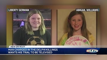Indiana man charged in Delphi killings wants trail to be televised
