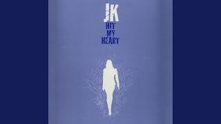 Hit My Heart (Instrumental Mix) - JK