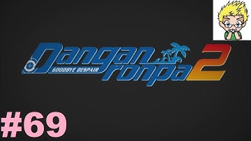 Danganronpa 2: Goodbye Despair HD (PS4) Part 69: Terminal Mindf*ckery