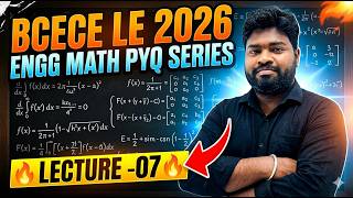 BCECE LE 2026: Engg Math PYQ Series | Lecture 07 | Zero to Hero Strategy! 🔥🔥||