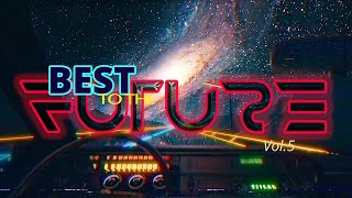 Best to the Future Synthwave Mix - Chillwave - Retrowave [Top Songs 2020 Vol.5]