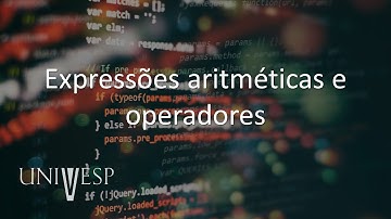 Algoritmos e Programação de Computadores I - Expressões aritméticas e operadores