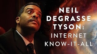 Neil deGrasse Tyson: Internet Know-It-All