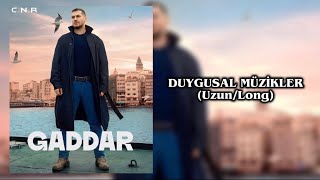 Gaddar Dizi Müzikleri | Duygusal Müzikler (Uzun/Long) [Special Edition] (High Quality)