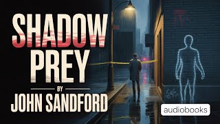 “Shadow Prey by John Sandford 🔪 Full Audiobook | Lucas Davenport Thriller”