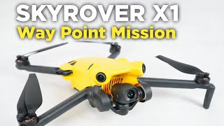 SKYROVER X1 WAY POINT MISSION. 