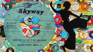 Wee Oo I'll Let It Be You-Louise Lewis-1966