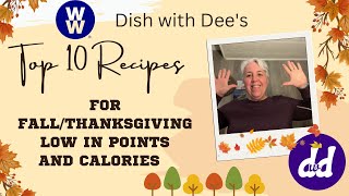 Weight Watchers | My  Top Ten Fall \/ Thanksgiving Recipe\/Videos | Low point\/calorie Favorites