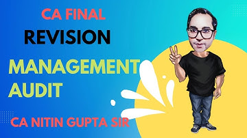 MANAGEMENT & OPERATIONAL AUDIT  (CA Final Audit Revision) BY CA NITIN GUPTA Sir Part 1