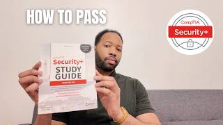 How to Pass Your Security+ Exam | CompTIA Security+ Study Guide For Beginners