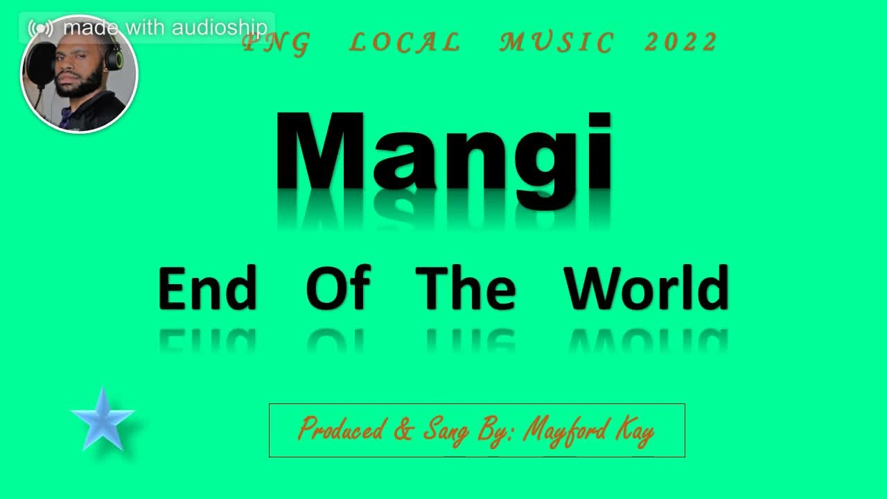 Mangi End Of The World (Mayford Kay) 2022