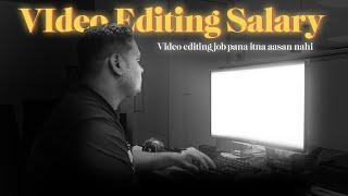 Video Editing Job and Salary |  Video Editing Me Paisa Kitna Milta hai