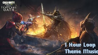 1 Hour Loop Theme Music | Call Of Duty Mobile-Season 6 Templar's Oath 2023