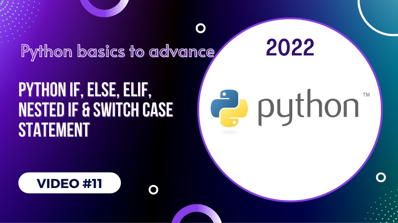 #11 Python basics to advance in Telugu 2022 | Python conditional ...