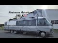 Prsentation airstream motorhome 345le  conseil dachat