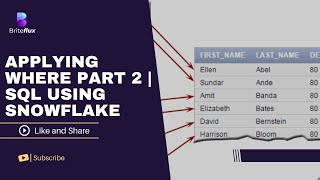 APPLYING WHERE PART 2 | SQL Using SnowFlake | BriteFlux