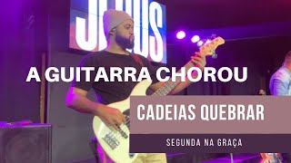 Video thumbnail of "Cadeias Quebrar - Segunda na Graça - #BassCam Davi Henrique"